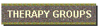 THERAPY GROUPS